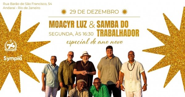 Imagem do evento Moacyr Luz e Samba do Trabalhador 29 de dezembro - Último Samba do Ano!