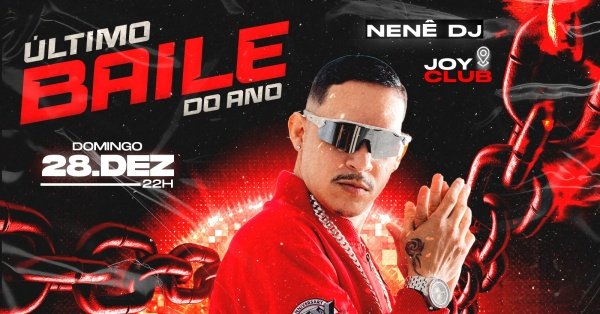Imagem do evento ÚLTIMO BAILE DO ANO JOY COM NENê DJ