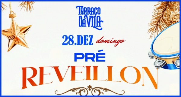 Imagem do evento PRÉ REVEILLON NO TERRAÇO DA VILA
