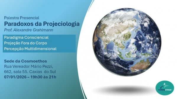 Imagem do evento Palestra: Paradoxos da Projeciologia / Caxias do Sul - RS