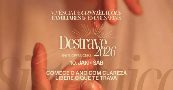 Imagem do evento Destrave 2026 | Vivência em Constelações Familiares e Empresariais