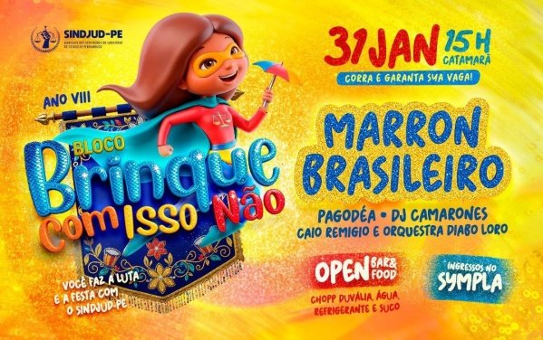 Imagem do evento BLOCO BRINQUE COM ISSO NÃO ! ano VIII
