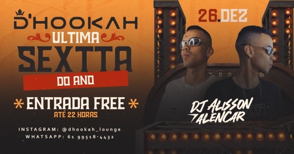 Imagem do evento Sexta D-hookah 26/12/2025