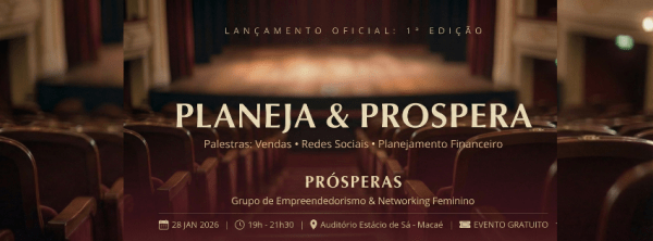 Imagem do evento Edição 1  Planeja & Prospera | PRÓSPERAS + Estácio Macaé