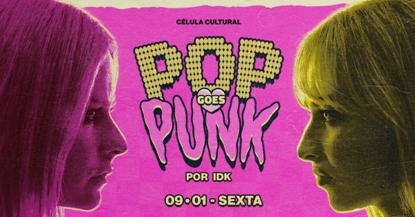 Imagem do evento 09/01 (SEX) POP GOES PUNK