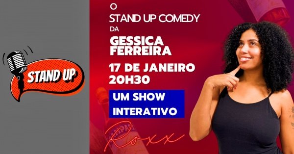 Imagem do evento Géssica Ferreira - Um Show Interativo - Comédia Verão 2026 - São Gonçalo | Roxx Music Bar!