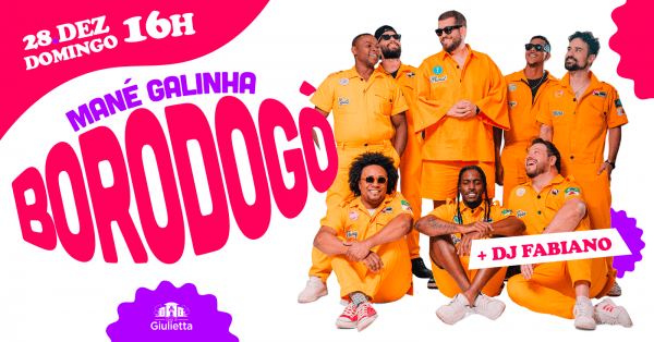 Imagem do evento MANÉ GALINHA BOROGODÓ + DJ FABIANO