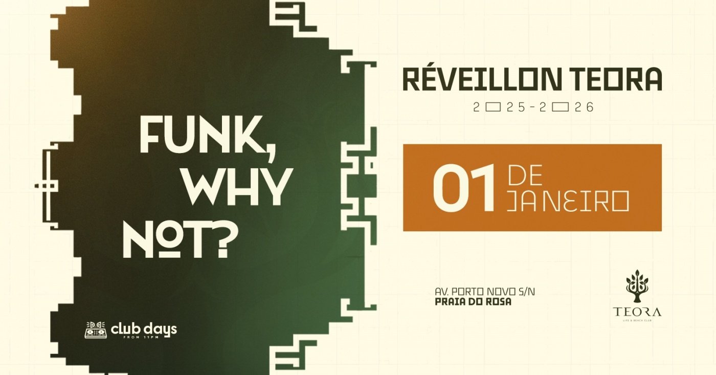 TEORA ~ FUNK, WHY NOT? ~ Qui 01.01 em Imbituba - Sympla