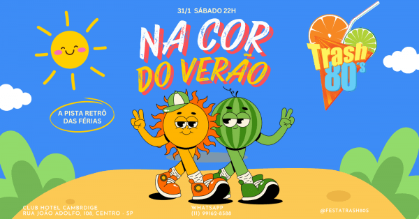 Imagem do evento Trash 80's na Cor do Verão  no Cambridge - Sábado, 31/1, 22h