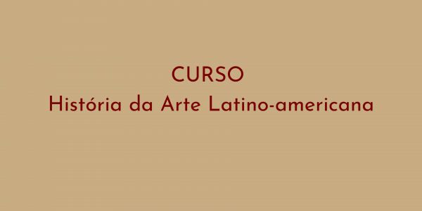 Imagem do evento Casa Pomar apresenta o curso HISTÓRIA DA ARTE LATINO-AMERICANA