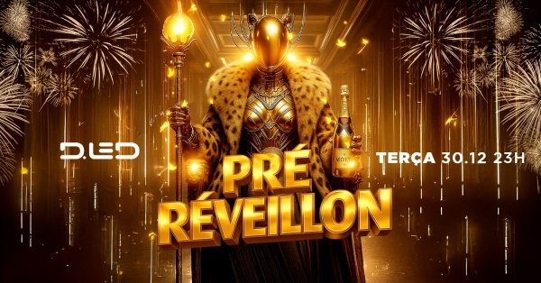 Imagem do evento DATA EXTRA PRÉ REVEILLON / 30.12  DLED CLUB 23H BALNEÁRIO CAMBORIÚ