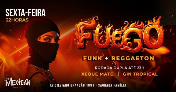 Imagem do evento 22H SEXTA | FUEGO | THE MEXICAN c/ DJs Latinos + Rodada Dupla Xeque Mate