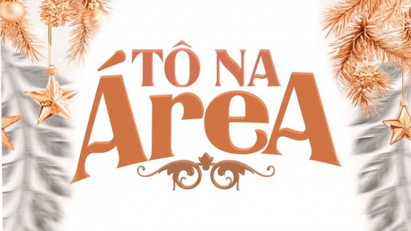 Imagem do evento Tô na Área!