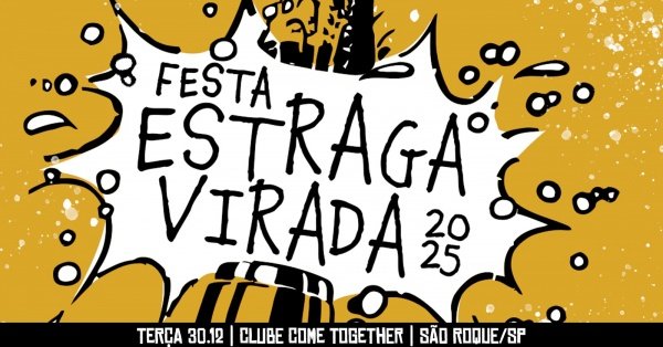 Imagem do evento Festa ESTRAGA VIRADA 2025