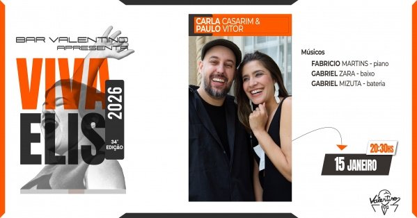 Imagem do evento Viva Elis - Carla Casarim e Paulo Vitor Poloni
