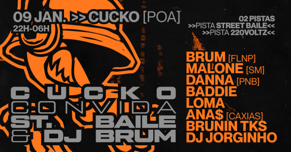 Imagem do evento CUCKO convida  STREET BAILE & DJ BRUM  09.01 @CUCKOPOA
