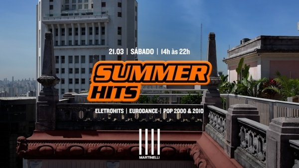 Imagem do evento SUMMER HITS no Edifício Martinelli! | 21.03