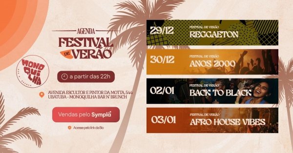 Imagem do evento Festivalzinho de Verão -  Monoquilha e Sol e Som Produções (Dias 29,30,02,03)