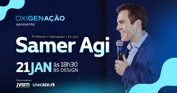 Imagem do evento OXIGENAÇÃO APRESENTA                               SAMER AGI