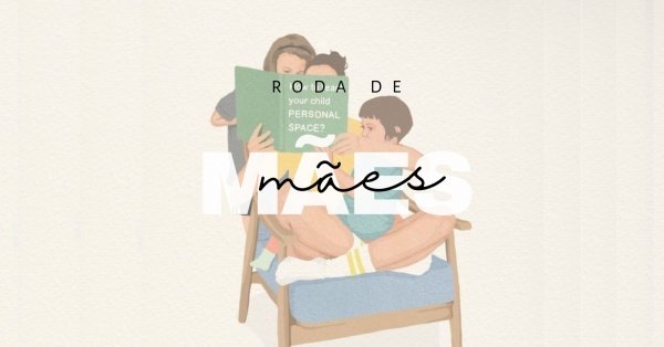 Imagem do evento RODA DE MÃES | 08.01.26 | Volta às aulas
