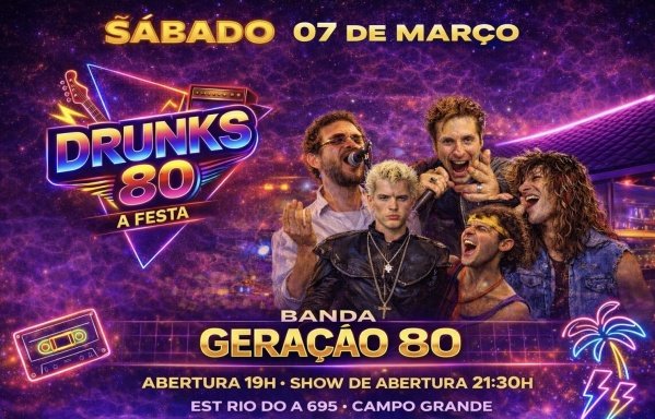 Imagem do evento DRUNKS 80 A FESTA -BANDA GERAÇÃO 80