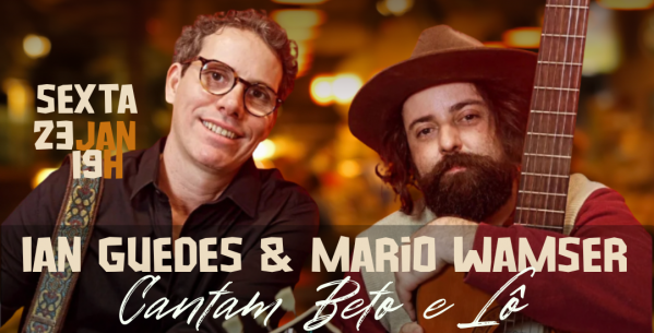 Imagem do evento Ian Guedes e Mario Wamser Cantam Beto Guedes e Lô Borges