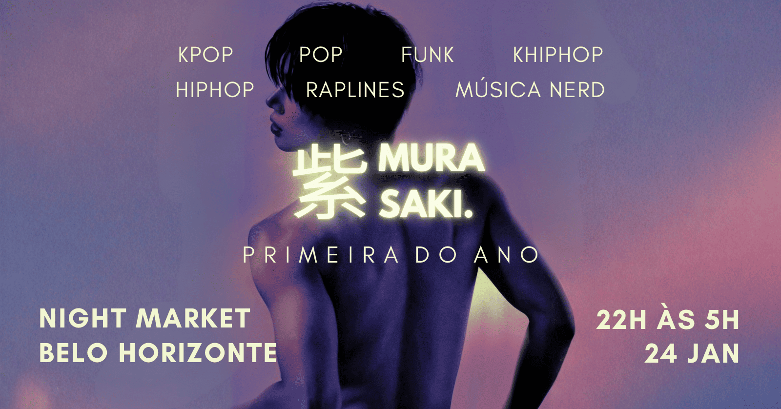 MURASAKI PRIMEIRA DO ANO 24/01 - Belo Horizonte, MG