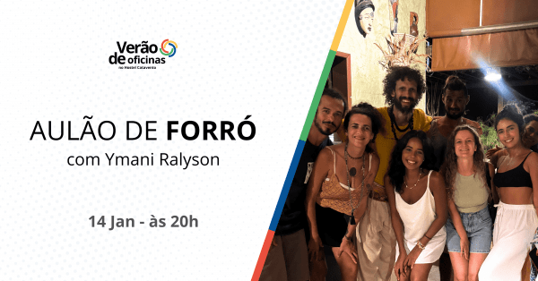 Imagem do evento Aulão de Forró, com Ymani Ralyson - Verão de oficinas no Hostel Catavento da Pipa