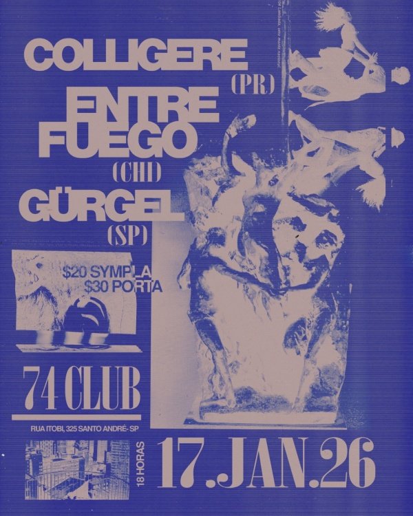 Imagem do evento COLLIGERE(PR) / ENTREFUEGO (CH) / GURGEL (SP) AO VIVO NO 74CLUB