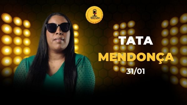 Imagem do evento TATA MENDONÇA em SÃO LEOPOLDO