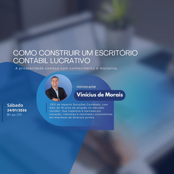 Imagem do evento COMO CONSTRUIR UM ESCRITÓRIO CONTÁBIL LUCRATIVO