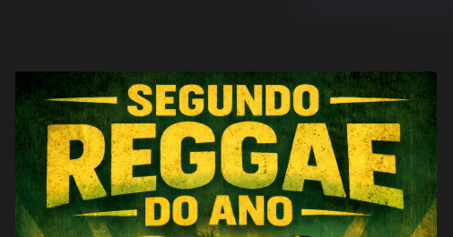 Imagem do evento SEGUNDO REGGAE DO ANO