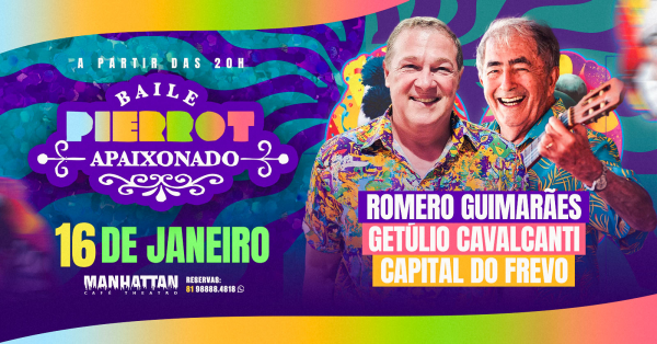 Imagem do evento BAILE PIERROT APAIXONADO - MANHATTAN