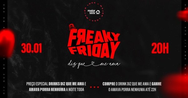 Imagem do evento Freaky Friday Diz que me Ama| 30/01  Major Lock