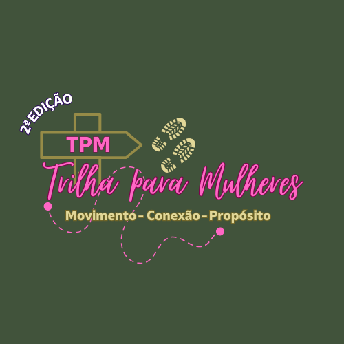Imagem do evento TPM - Trilha Para Mulheres - 2ª Edição