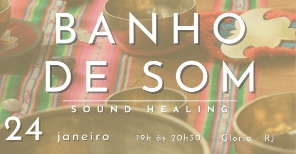 Imagem do evento Banho de Som - Sound Healing Janeiro 26