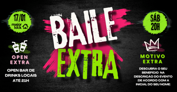 Imagem do evento BAILE EXTRA | OPEN BAR ATÉ 21H | - Major Lock| 17/01