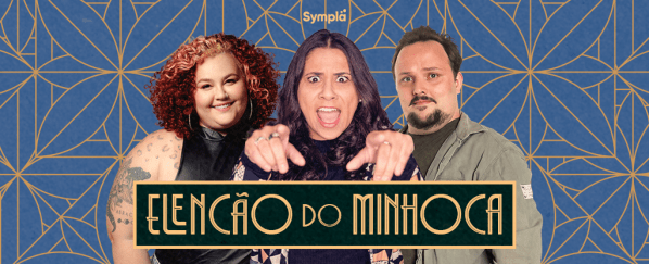 Imagem do evento Elencão do Minhoca: Babu Carreira, Ary Palmas e Daniel Sartorio