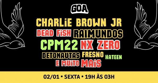 Imagem do evento CHARLIE BROWN JR - CPM22 - NX ZERO - RAIMUNDOS - GOA