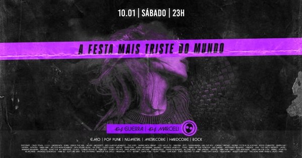 Imagem do evento [festa] A Festa Mais Triste do Mundo: Emo, PopPunk, NuMetal, Metalcore, Hardcore, Rock