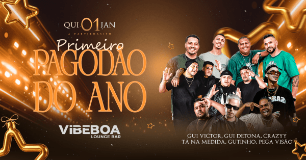 Imagem do evento PRIMEIRO PAGODÃO DO ANO | Vibe Boa Lounge Bar | Quinta - 01/01 - 19h
