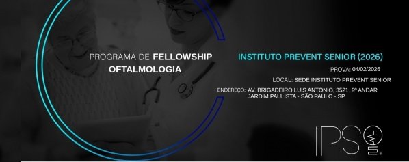 Imagem do evento Processo Seletivo Programas de Fellowship Oftalmologia Instituto Prevent Senior (2026)
