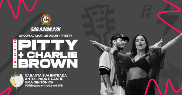 Imagem do evento Duke Pub - Charlie Uai Jr. + Pretty - Sábado - 03/01