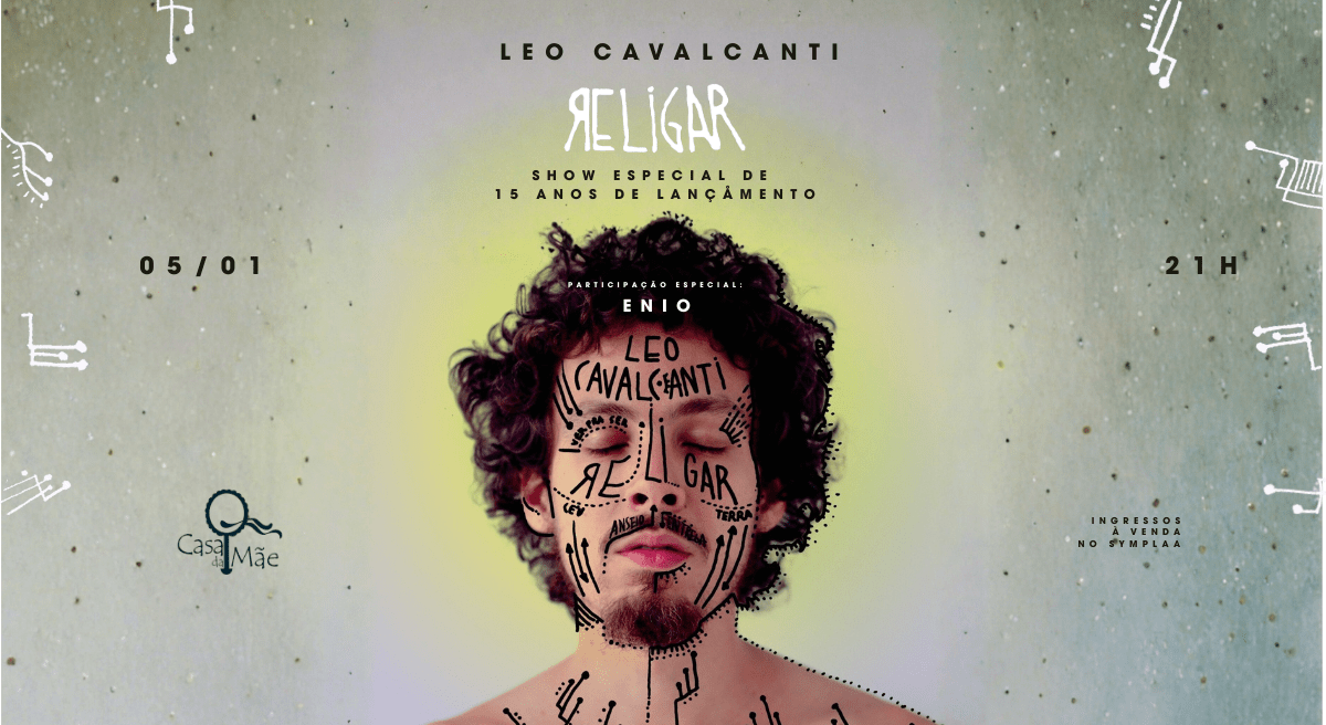 Show de LEO CAVALCANTI em Salvador! RELIGAR 15 anos, na Casa da Mãe! em ...