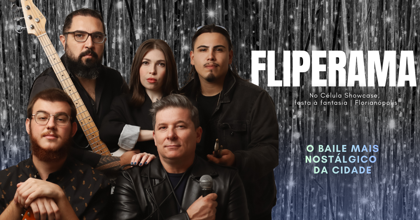 Fliperama | Baile Nostalgia no Célula Showcase - Florianópolis, SC