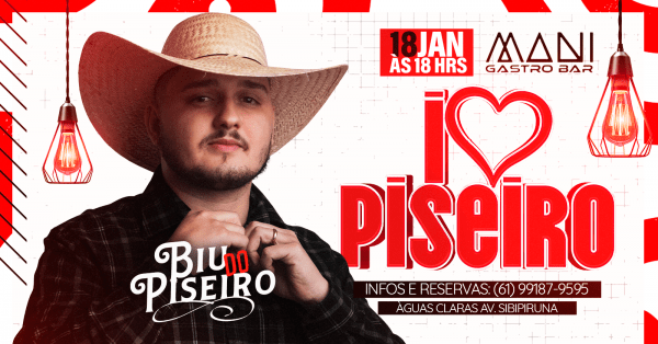 Imagem do evento I LOVE PISEIRIO COM BIU DO PISEIRO - MANI GASTROBAR
