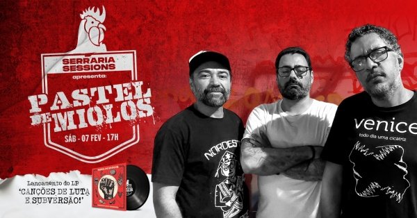 Imagem do evento PASTEL DE MIOLOS - LANÇAMENTO LP "Canções de Luta e Subversão!" + CONJURA