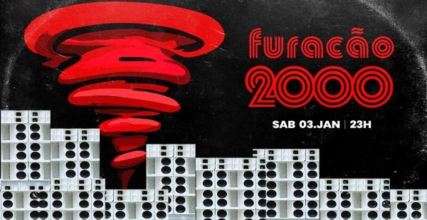 Imagem do evento 03.01 FURACÃO 2000 | BAILE FUNK