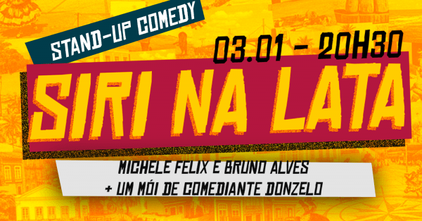 Imagem do evento SIRI NA LATA - Michele Felix e Bruno Alves com um mói de comediante arretado (stand-up comedy)