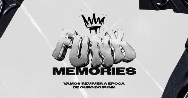 Imagem do evento FUNK MEMORIES | SÁBADO 10/01